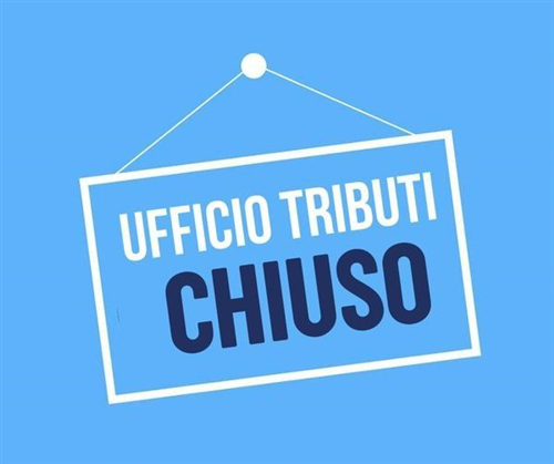 Chiusura ufficio Tributi - martedì 12/08/2025